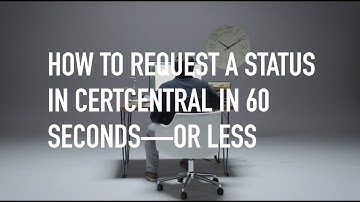 How to Request a Status in DigiCert CertCentral in Under 60 Seconds