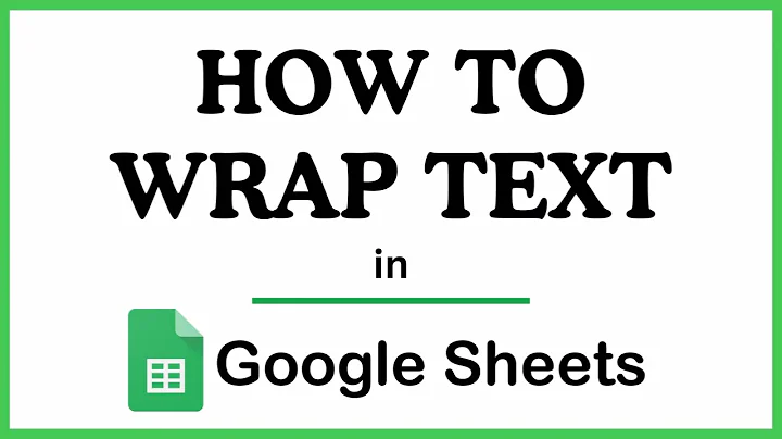How to Wrap Text in Google Sheets | Step-By-Step PC Tutorial