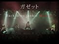 ガゼット「Back drop jankie [nancy]」LIVE (2004)