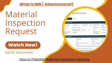 What is MIR Material Inspection Request How to Prepare Material Inspection Request  MIR Attachment