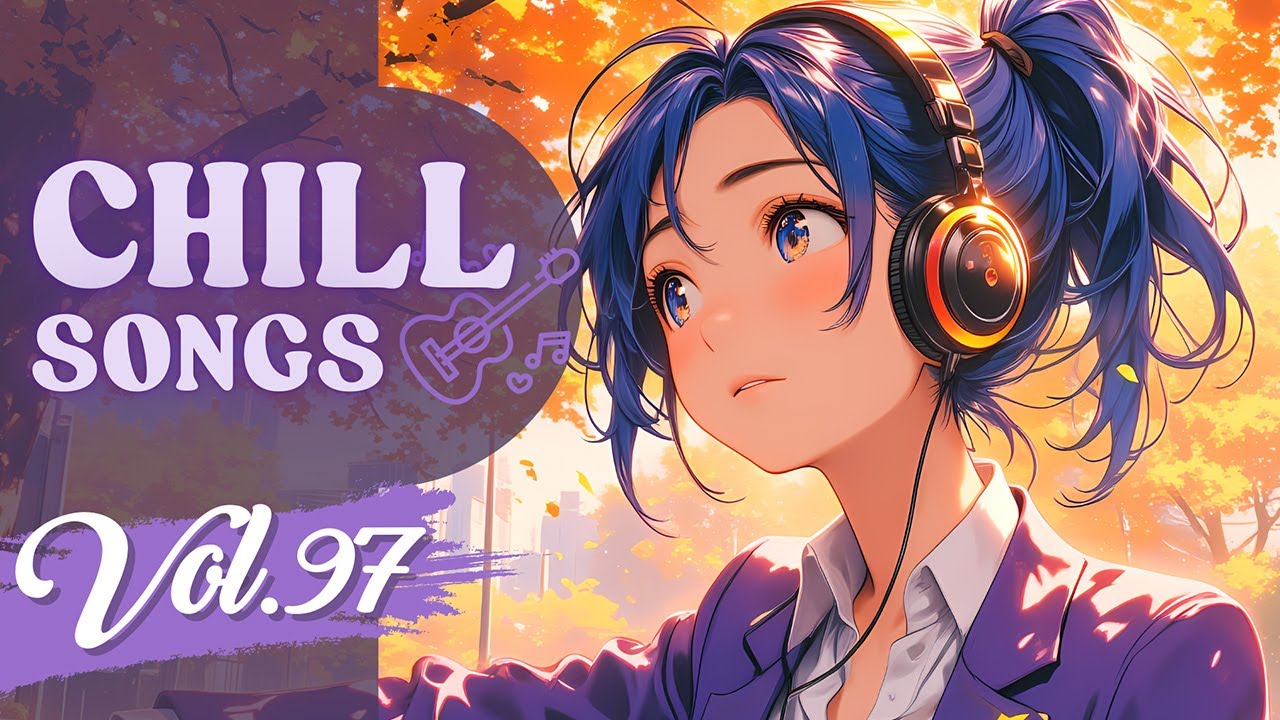 Chill Songs Vol.97 | Dreamy Pop & Chill R&B | Warm Vibes & Gentle Flow
