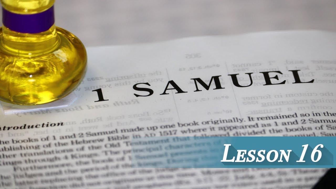 Lesson 16 - I Samuel 10 Cont. - YouTube