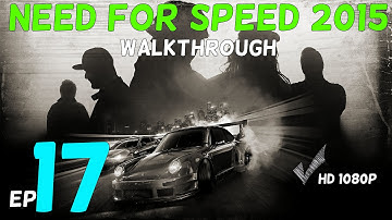 Need For Speed 2015 Gameplay Walkthrough Part 17 - Porsche Run !!