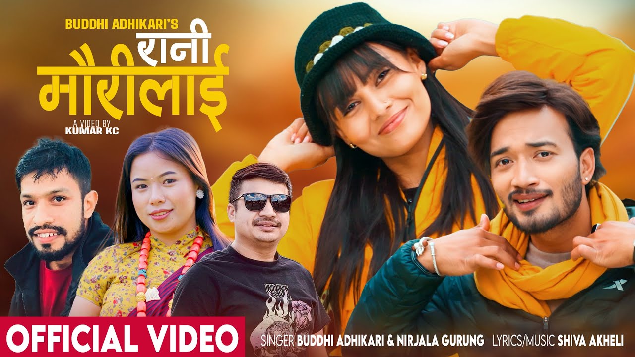 Rani Maurilai - Buddhi Adhikari - Nirjala Gurung - Shiva Akheli - Sudhir Shrestha - Narayani Khatri