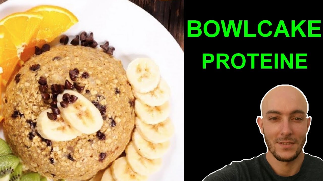 BOWL CAKE PROTEINE YouTube