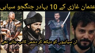 Top 10 brave soldiers of Osman ghazi || kurulus Osman season 5 new trailer