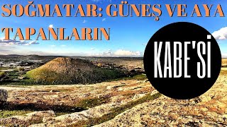 Güneş ve Aya Tapanların Kabe'si, Soğmatar