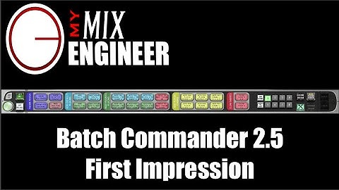 Batch Commander First Impression