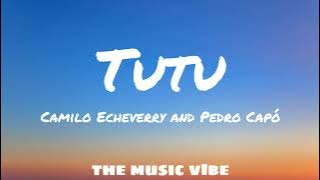 Tutu | Camilo Echeverry and Pedro Capó