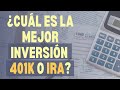 ¿Cuál es la mejor inversión, el 401k o el IRA?