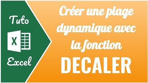 Comment utiliser la fonction DECALER pour créer une zone variable - Docteur Excel