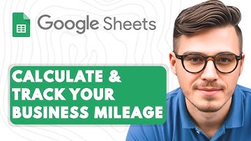 How to Calculate & Track Your Business Mileage Automatically with Google Sheets [2025 Guide]