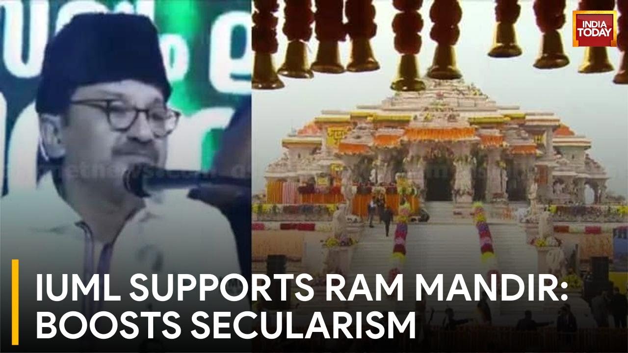 Keralas IUML Expresses Support For Ram Mandir Congress Ally Encourages Secularism