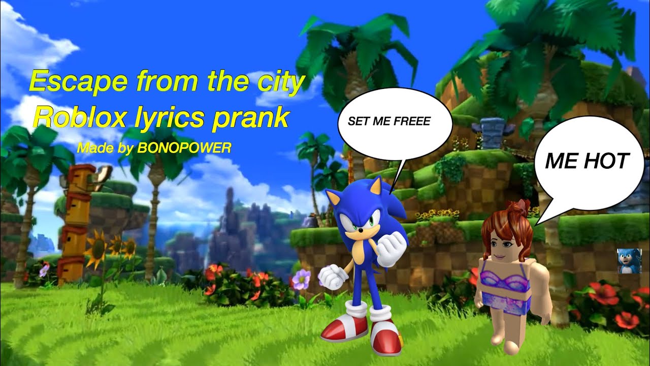 Escape From The City Sonic Generations Roblox Lyrics Prank Youtube