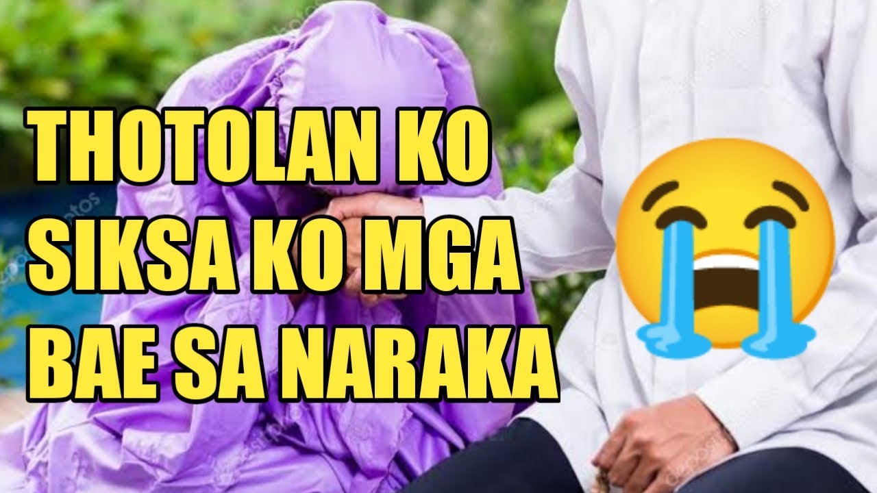 THOTOLAN KO SIKSA KO MGA BAE SA NARAKA MARANAO WASIYAT