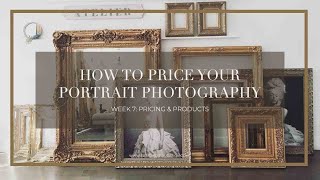 How to Price Your Portrait Photography | Week 7: Pricing & Products with Sue Bryce