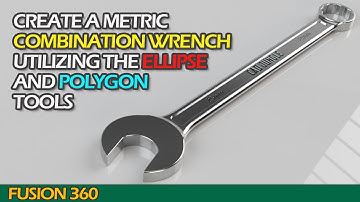 Learn to model a metric combination wrench in Autodesk Fusion 360