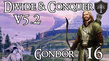 Divide and Conquer v5.2 Beta: Gondor [16] Retaking Lands