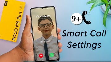 How to Call Settings in Poco M6 Plus | Poco M6 Plus Hidden Smart Call Features