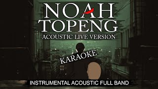 NOAH - Topeng (Instrumental Versi Live Akustik) | Karaoke