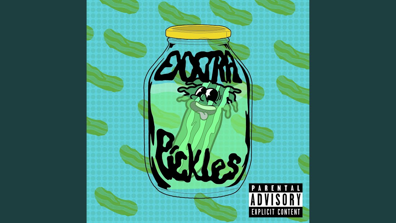 Exxxtra Pickles Youtube