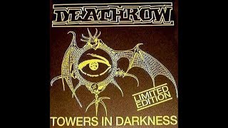 DEATHROW  &quot;Towers in darkness&quot;  (Ep 1992)
