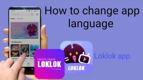 how to change app language in Loklok on mobile