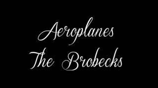 PDF Sample Aeroplanes guitar tab & chords by The Brobecks.