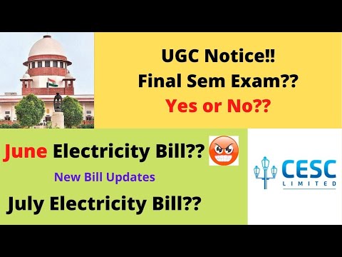 UGC University exam notice | SC case update | CESC Electric bill update