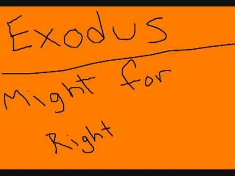 Might for Right to Exodus