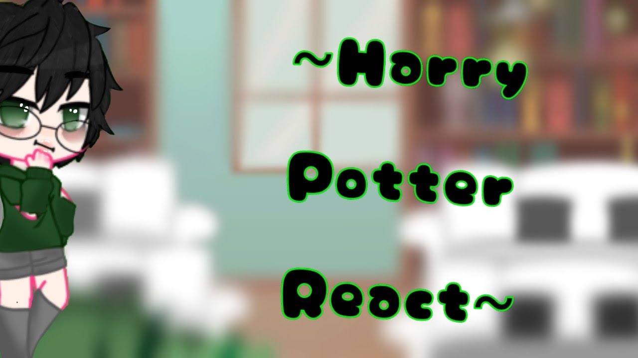 βHarry Potter reactβ 1/? - YouTube