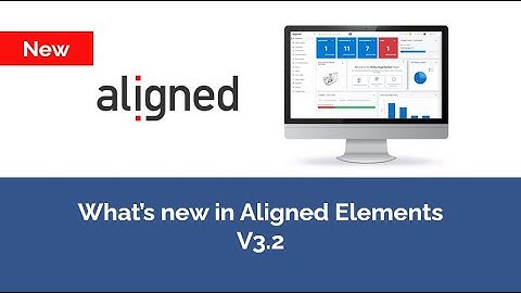 New in the Aligned eQMS and Aligned Elements V3.2