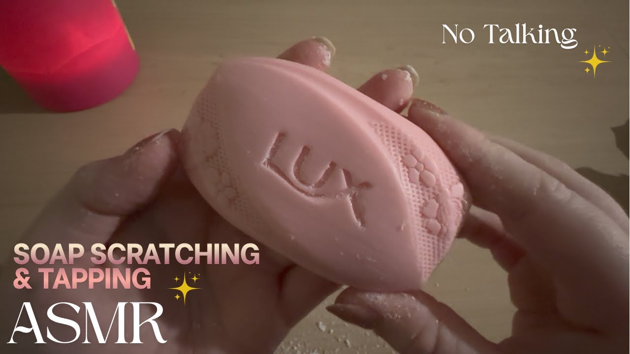 ASMR - Soap Scratching & Tapping | No Talking | Fast Scratching | Textured Scratching