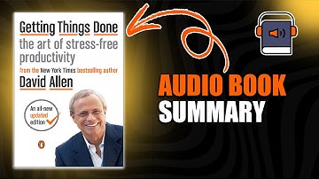 Getting Things Done by David Allen  Productivity Simplified  Book Summary