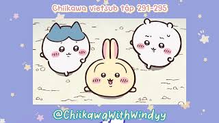 Chiikawa Vietsub Tập 291-295