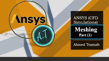 Ansys Meshing Tutorial Part (1)