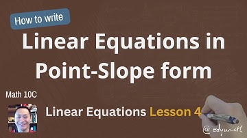 Point Slope form of Linear Equation Math 10C Linear Equations Lesson 4