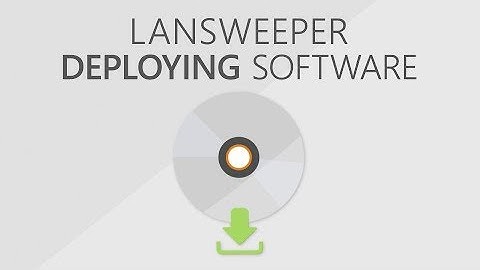 Installing software with Lansweeper 5.2