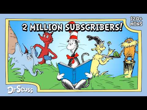 The Ultimate 2 Hour Dr. Seuss Storytime Marathon! | 2 Million Subscribers! | Dr. Seuss