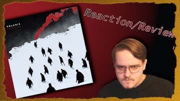 Can Polaris Change My Mind About Modern Metalcore?? Polaris - Fatalism | Entire Album Reaction