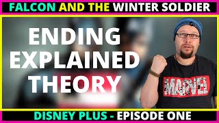 The Falcon and The Winter Soldier Episode 1 ENDING EXPLAINED SPOILERS