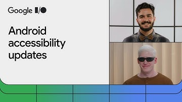 Updates to Android accessibility features and API