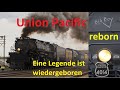 Big Boy 4014 Eine Legende ist wiedergeboren - die größte Dampflok der Welt dampft wieder AE #261