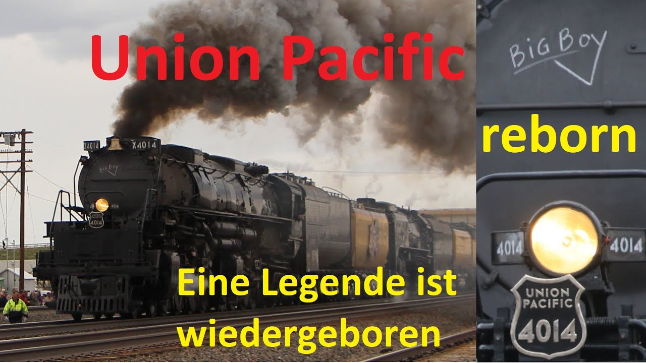 Big Boy 4014 Eine Legende ist wiedergeboren - die größte Dampflok der Welt dampft wieder AE #261