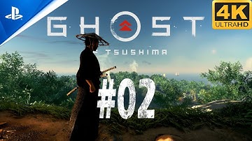 Ghost of Tsushima || Gameplay Walkthrough - NO COMMENTARY - PART 02