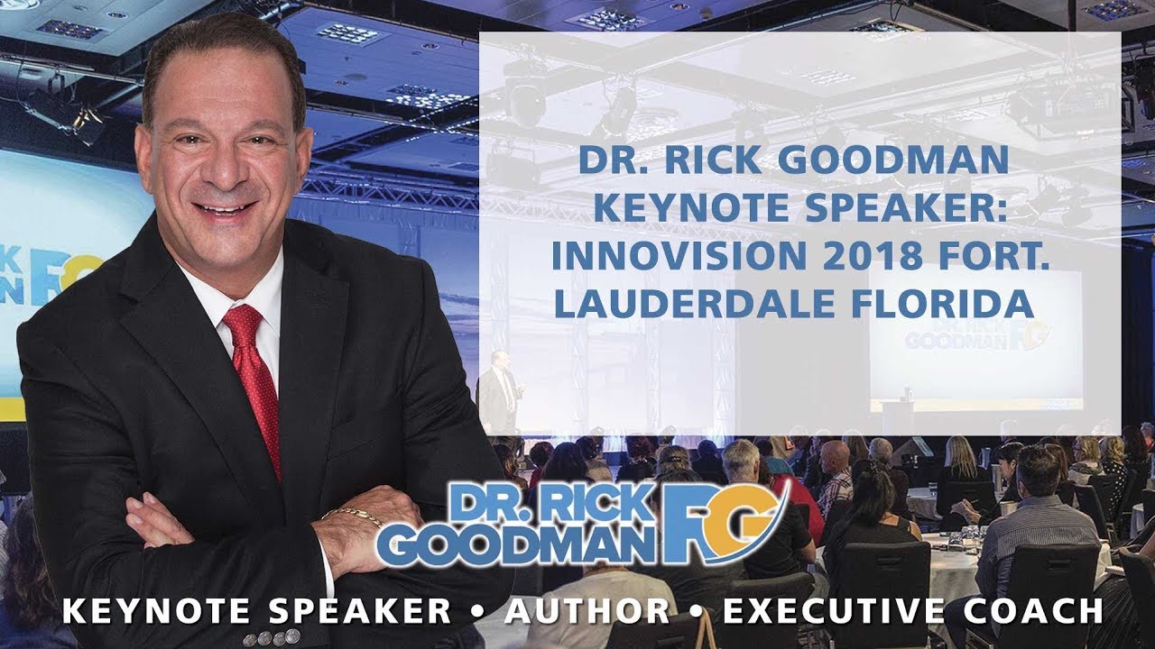 Dr. Rick Goodman Keynote Speaker: Innovision 2018 Fort. Lauderdale Florida