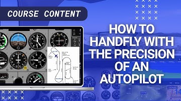 How to Handfly with the Precision of an Autopilot | IFR: The Missing Lessons