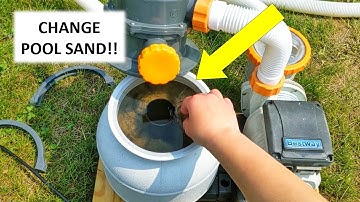How to Change Sand in Bestway Pool Filter
