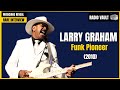 Capture de la vidéo Larry Graham On Slap Bass, Prince & Graham Central