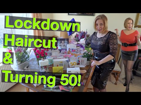 Lockdown Haircut & Turning 50